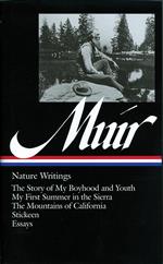 John Muir: Nature Writings (LOA #92)