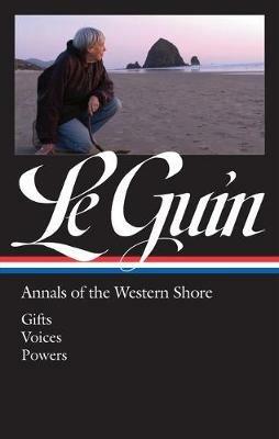 Ursula K. Le Guin: Annals of the Western Shore (LOA #335): Gifts / Voices / Powers - Ursula K. Le Guin - cover