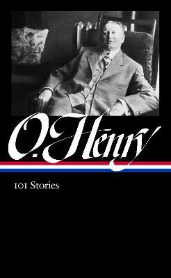 O. Henry: 101 Stories (LOA #345) - O. Henry - cover