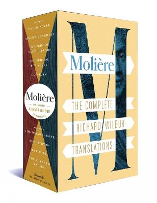 Moliere: The Complete Richard Wilbur Translations - Moliere,Richard Wilbur - cover