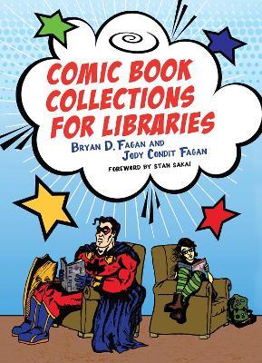 Comic Book Collections for Libraries - Bryan D. Fagan,Jody Condit Fagan - cover