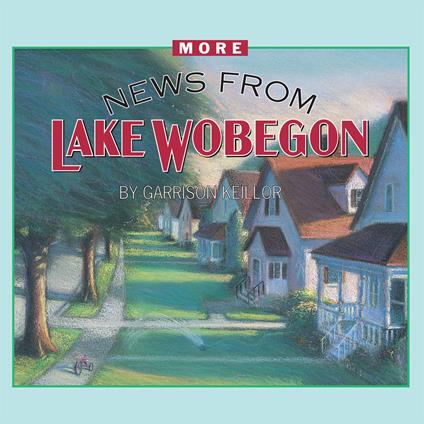 More News from Lake Wobegon