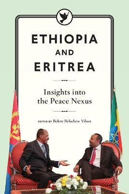 Ethiopia and Eritrea: Insights into the Peace Nexus - cover