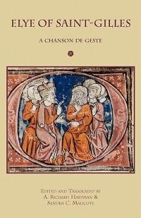 Elye of Saint-Gilles: A Chanson de Geste - cover