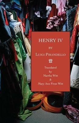 Henry IV: Followed by "The License" - Luigi Pirandello - cover