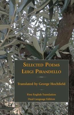 Selected Poems of Luigi Pirandello - Luigi Pirandello - cover