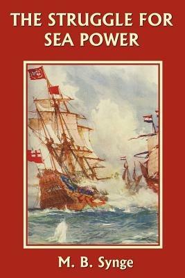 The Struggle for Sea Power - M. B. Synge - cover