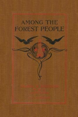 Among the Forest People - Clara Dillingham Pierson - cover
