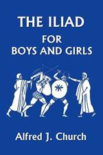 The Iliad for Boys and Girls