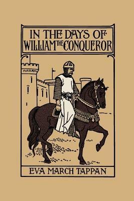 In the Days of William the Conqueror - Eva, March Tappan - cover