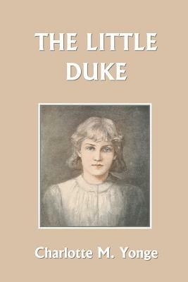 The Little Duke - Charlotte M Yonge - cover