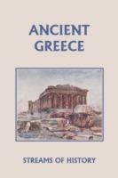 Streams of History: Ancient Greece (yesterday's Classics) - Ellwood W. Kemp - cover