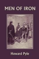 Men of Iron (Yesterday's Classics) - Howard Pyle - cover