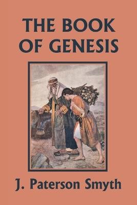 The Book of Genesis (Yesterday's Classics) - J Paterson Smyth - cover