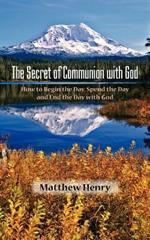 The Secret of Communion with God