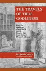 The Travels of True Godliness