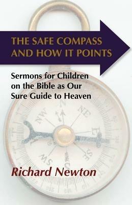 The Safe Compass and How It Points - Richard Newton - cover