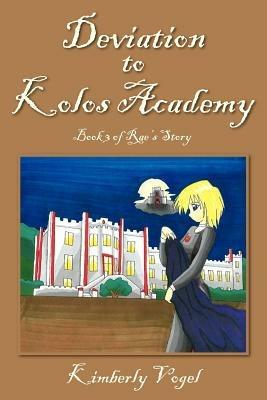 Deviation to Kolos Academy - Kimberly Vogel - cover