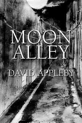 Moon Alley - David Appleby - cover