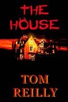 The House - Tom Reilly - cover