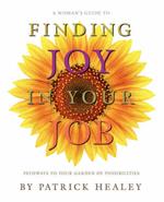 A Woman's Guide to Finding Joy in Your Job