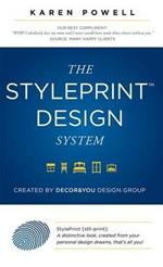 The Styleprint Design System: Created By Decor & You Design Group