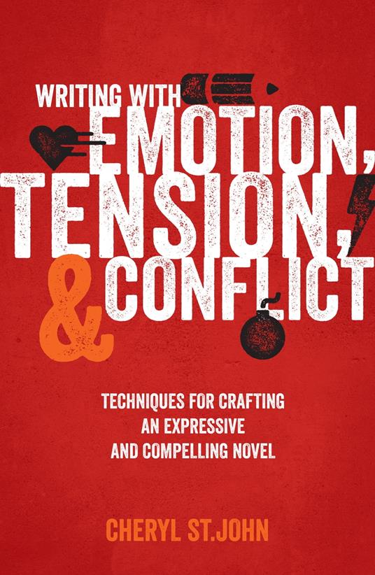 Writing With Emotion, Tension, and Conflict