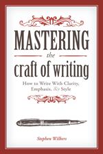 Mastering the Craft of Writing