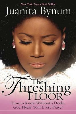 Threshing Floor, The - Juanita Bynum - cover