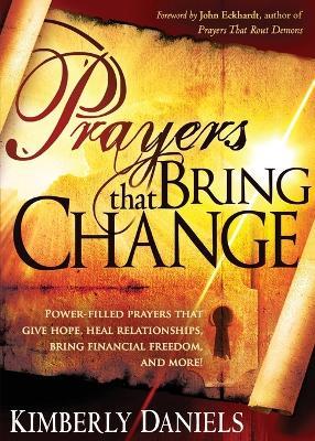 Prayers That Bring Change - Kimberly Daniels - cover