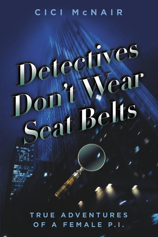 Detectives Don't Wear Seat Belts