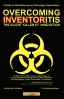 Overcoming Inventoritis: The Silent Killer of Innovation - Tatsuya Nakagawa,Peter Paul Roosen - cover