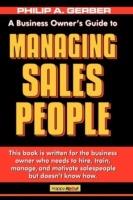 Managing Salespeople: The Business Owner's Guide