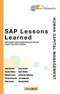 SAP Lessons Learned--Human Capital Management: SAP Experts Share Experiences to Directly Impact Your Next Initiative - LaShonda Rahming,Scott Burton,Steven Chihos - cover