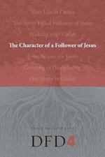 Character of a Follower of Jesus, The