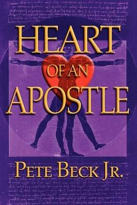 Heart of an Apostle - Pete Beck - cover