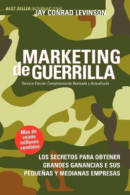 Marketing de Guerrilla - Jay Conrad Levinson,Steve Savage - cover