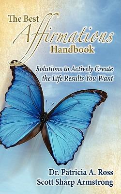 The Best Affirmations Handbook - Patricia A Ross,Scott Sharp Armstrong - cover