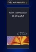 Power and Precedent: The Role of Law in the United States - Jan G. Deutsch - cover