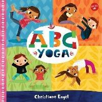 ABC for Me: ABC Yoga - Christiane Engel - cover