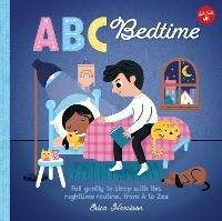 ABC for Me: ABC Bedtime: Fall gently to sleep with this nighttime routine, from A to Zzz - Erica Harrison - cover
