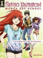 Shojo Fashion Manga Art School: How to Draw Cool Looks and Characters - Irene Flores - cover