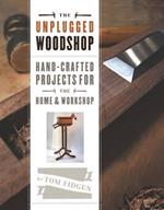 Unplugged Woodshop, The