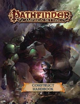 Pathfinder Campaign Setting: Construct Builder's Guidebook - Paris Crenshaw - cover