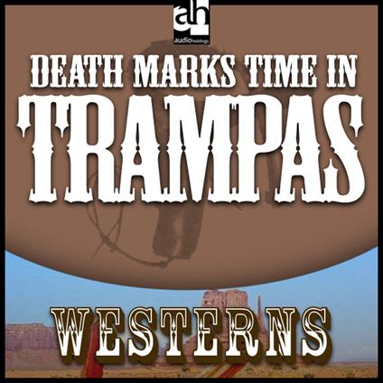 Death Marks Time in Trampas