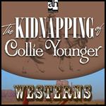 Kidnapping of Collie Younger, The