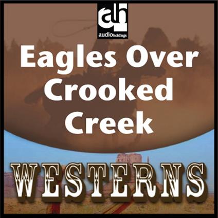 Eagles Over Crooked Creek