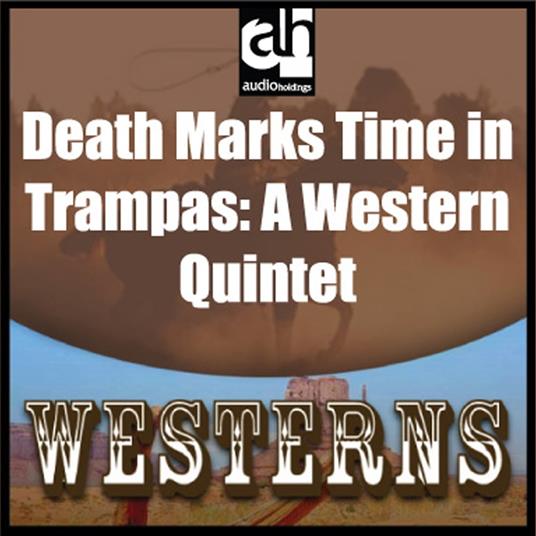 Death Marks Time in Trampas