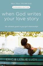 When God Writes Your Love Story (Expanded Edition)