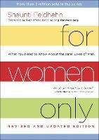 For Women Only (Revised and Updated Edition): What you Need to Know About the Inner Lives of Men - Shaunti Feldhahn - cover